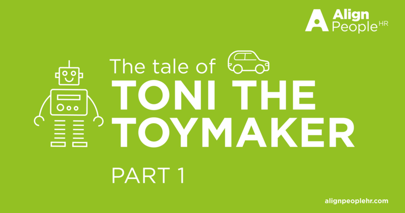 The Tale of Toni the Toy Maker - Part 1